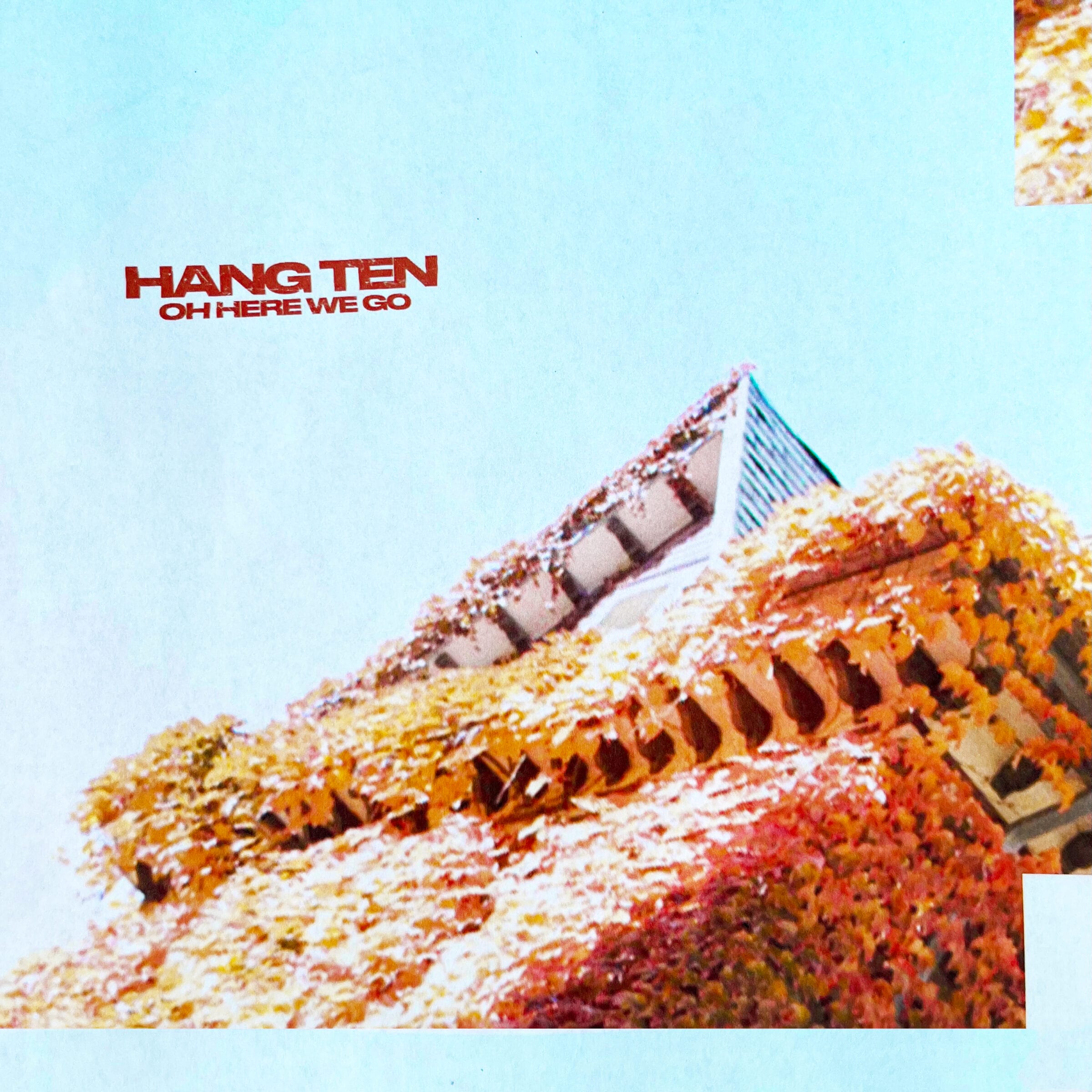 Hang Ten Oh Here We Go Cover